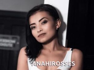 ANAHIROSSES