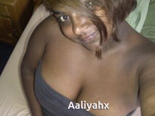 Aaliyahx
