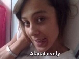 AlanaLovely