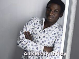 AnisReadyToPlay