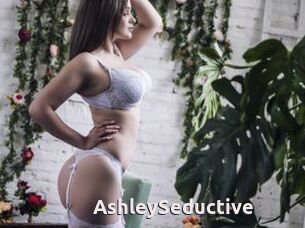AshleySeductive