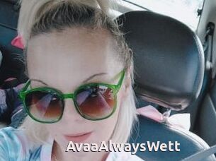AvaaAlwaysWett