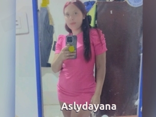 Aslydayana