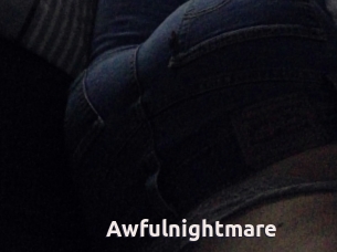Awfulnightmare