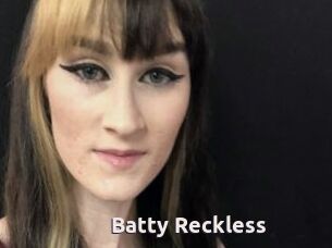 Batty_Reckless