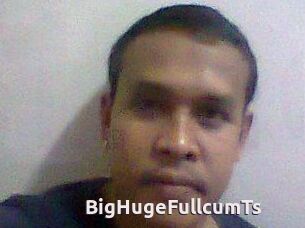 BigHugeFullcumTs