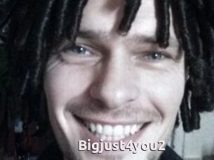 Bigjust4you2