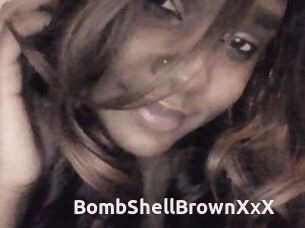 BombShellBrownXxX