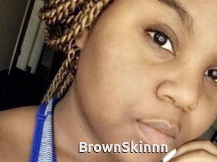 BrownSkinnn