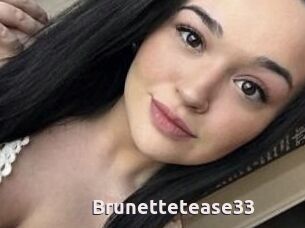 Brunettetease33