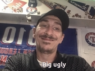 Big_ugly