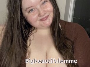 Bigbeautifulemme