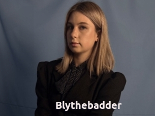 Blythebadder