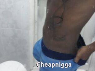Cheapnigga