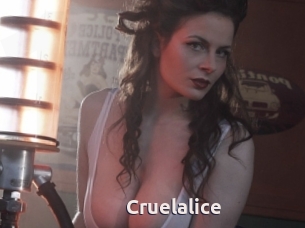 Cruelalice