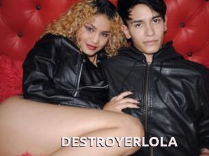 DESTROYERLOLA