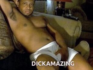 DICKAMAZING