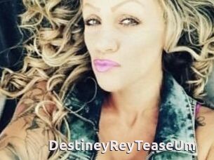 DestineyRey_TeaseUm