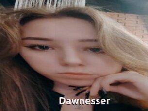 Dawnesser
