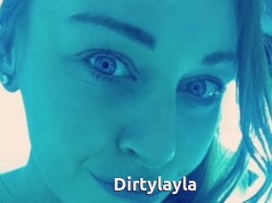 Dirtylayla