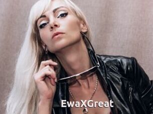 EwaXGreat