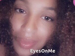 EyesOnMe