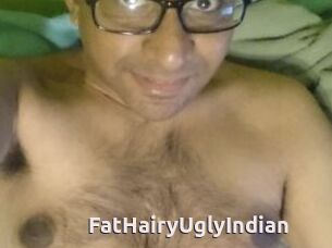 FatHairyUglyIndian