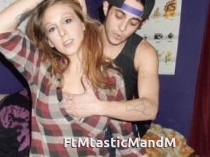 FtMtasticMandM