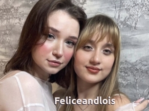 Feliceandlois