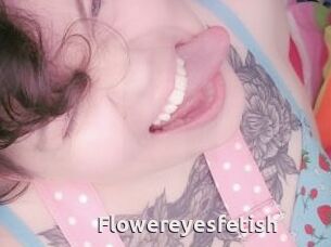 Flowereyesfetish