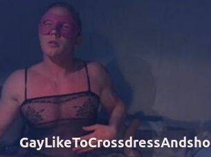 Gay_Like_To_Crossdress_And_show
