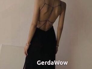 GerdaWow