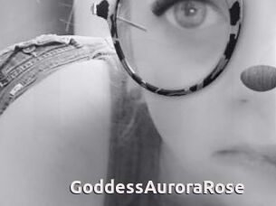 GoddessAuroraRose