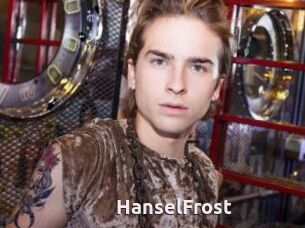 HanselFrost