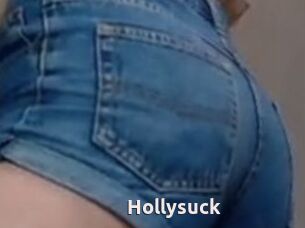 Hollysuck