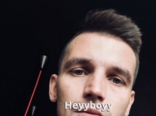 Heyyboyy
