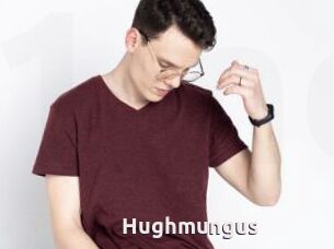 Hughmungus