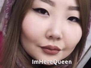 ImHereQueen