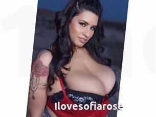 Ilovesofiarose