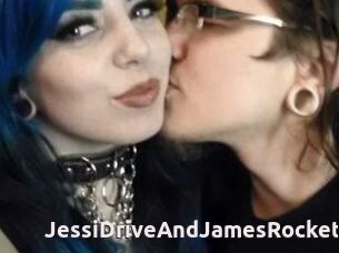 JessiDriveAndJamesRocket
