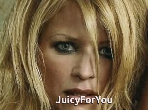 JuicyForYou