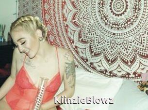 KiinzieBlowz