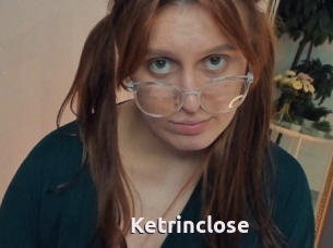 Ketrinclose