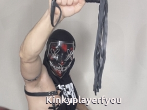 Kinkyplayerfyou