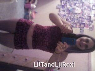 LilTandLilRoxi