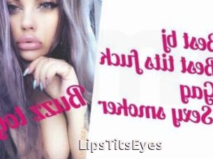 LipsTitsEyes