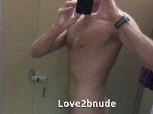 Love2bnude