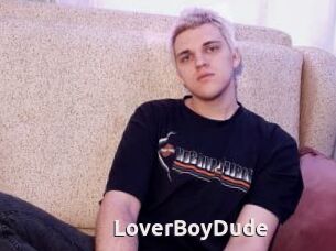 LoverBoyDude