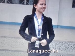 Lanaqueesha