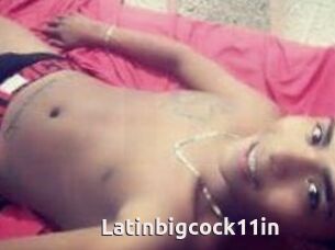 Latinbigcock11in